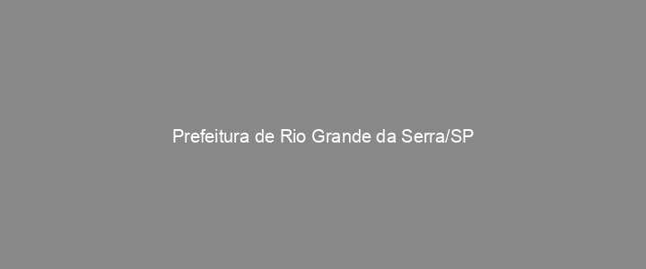 Provas Anteriores Prefeitura de Rio Grande da Serra/SP